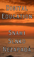 Digital Education, využite možnosti kvalitného, moderného vzdelávania.
